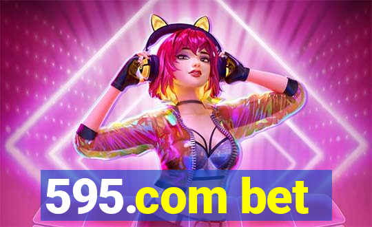 595.com bet